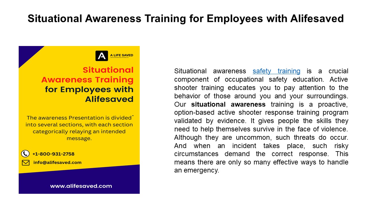 Situational Awareness Presentation | A life Saved