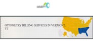 OPTOMETRY BILLING SERVICES IN VERMONT, VT