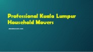 Professional Kuala Lumpur Household Movers