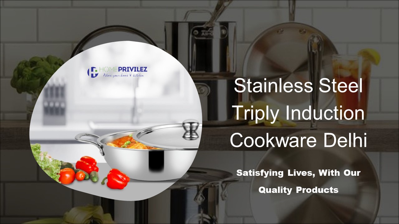 Stainless Steel Triply Induction Cookware Delhi