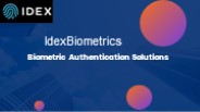 IdexBiometrics- Secure, Convenient and Unique Biometrics Authentication Solution