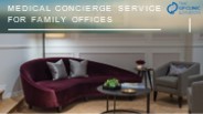 Medical Concierge Service for Family Offices