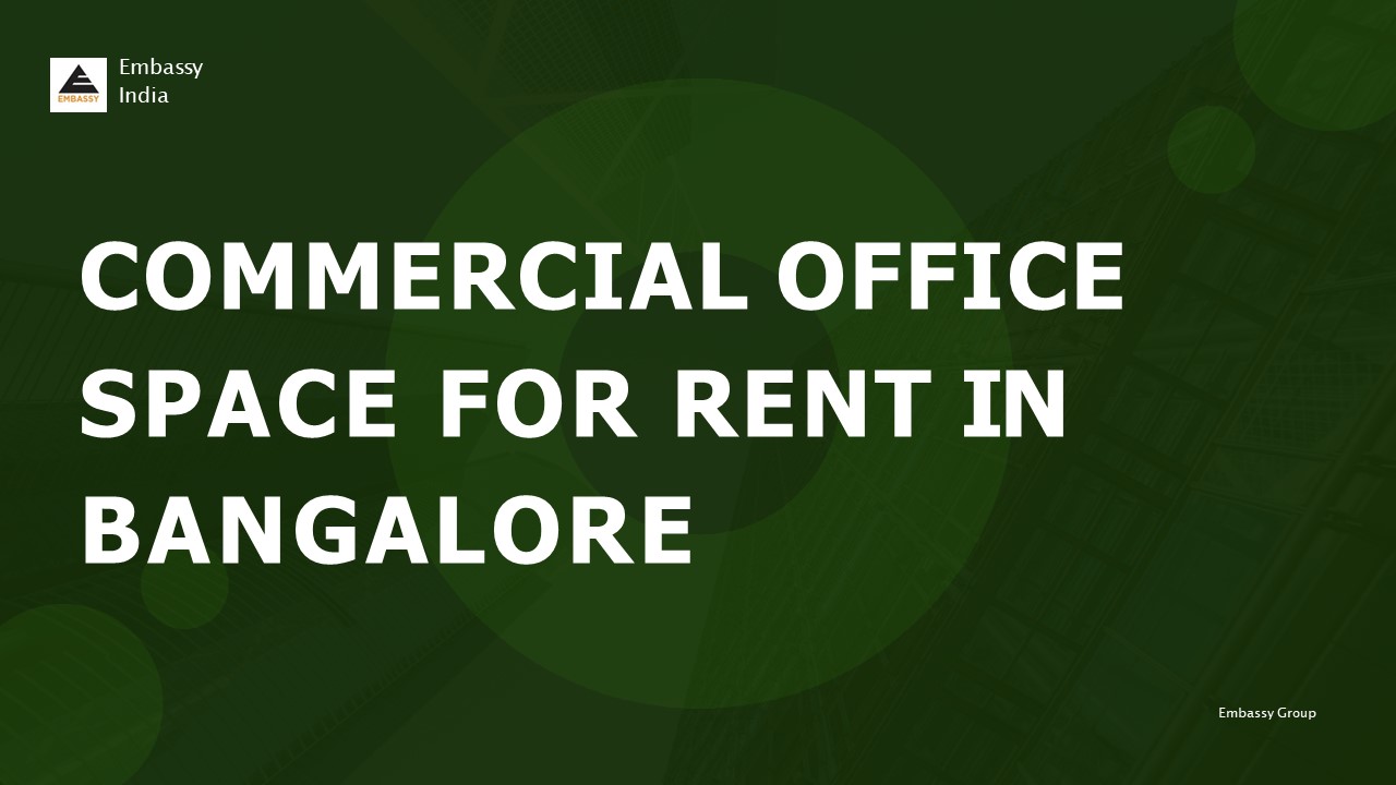 PPT Commercial office space for rent in Bangalore PowerPoint presentation free to download