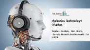 Robotics Technology Market Growth Analysis through 2031