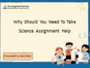 Why Should You Need To Take Science Assignment Help