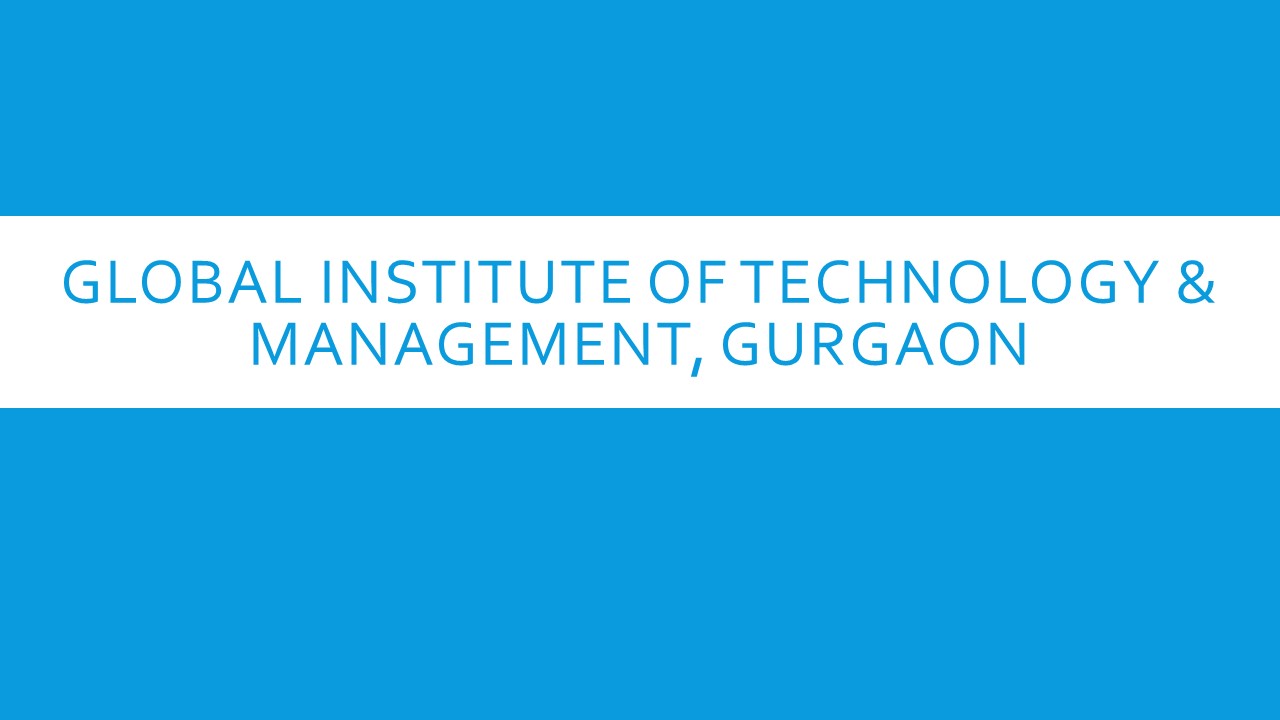 Global Institute of Technology & Management, Gurgaon