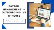 Payroll Management – Outsourcing vs In-house