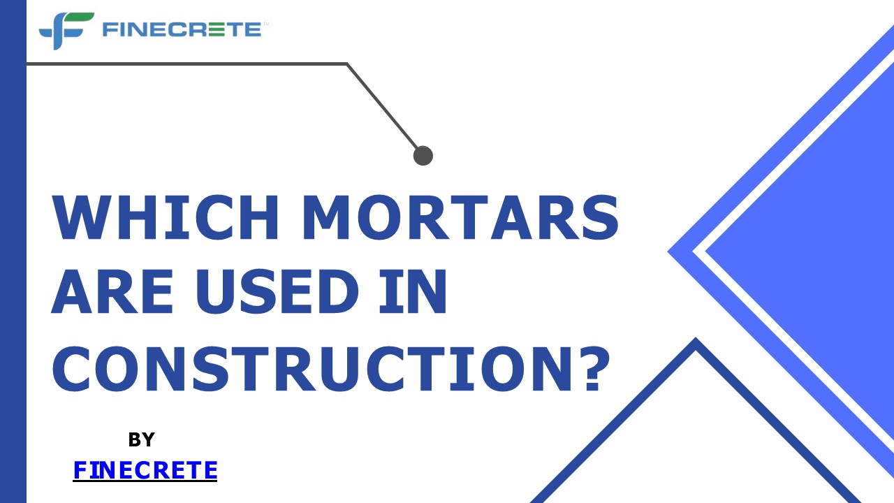PPT Which Mortars Are Used In Construction? PowerPoint presentation