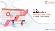 12 Benefits of Responsive Web Design to Boost Your Business