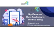 Significance of Claim Scrubbing in Medical Billing