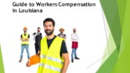 Guide to Workers Compensation in Louisiana
