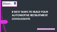 Best Ways to Build Your Automotive Recruitment Consultants