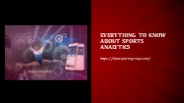 Everything to know about Sports Analytics