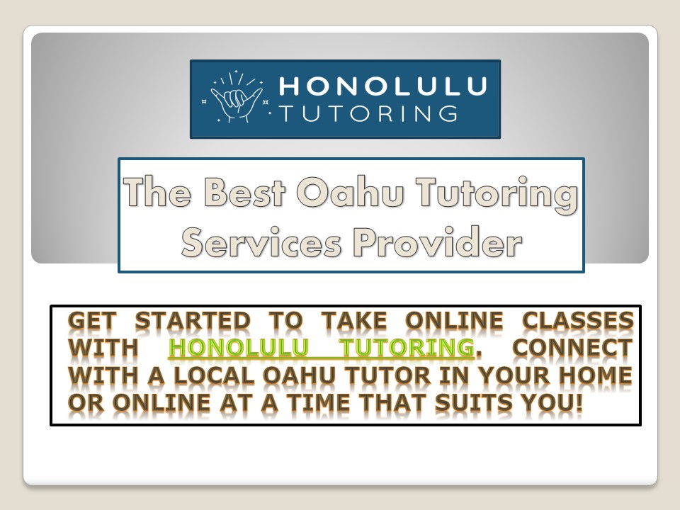 The Best Oahu Tutoring Services Provider