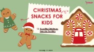 12 Healthy Christmas Snacks For Kids
