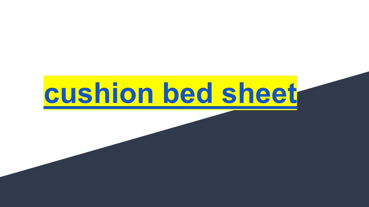 cushion bed sheet (1)