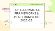 Top E-Commerce Frameworks & Platforms for 2022-23