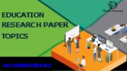 Education Research Paper Topics - Words Doctorate