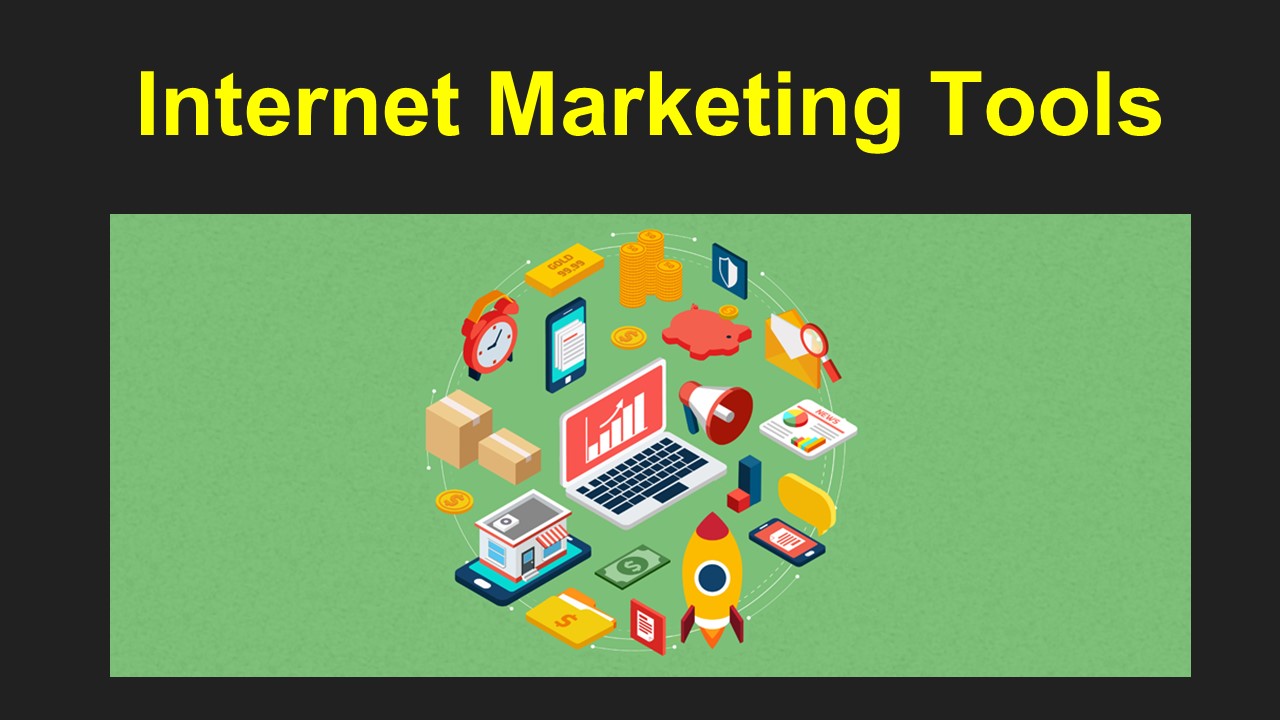 Internet Marketing Tools