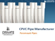 CPVC Pipe Manufacturer India - Paramount Pipe