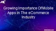Growing Importance Of Mobile Apps In The eCommerce Industry