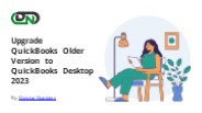 Upgrade QuickBooks Older Version to QuickBooks Desktop 2023