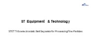 ST Equipment and Technology