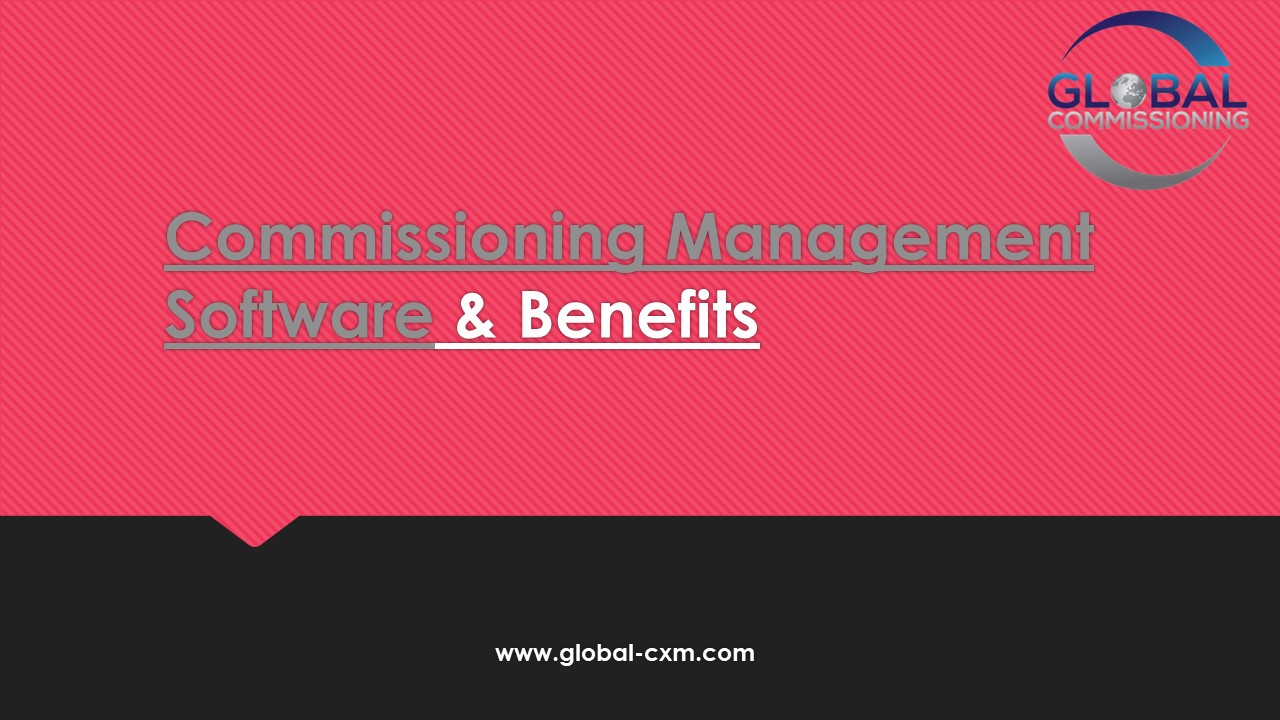 Global CxM offer Commissioning Management and Validation services in UK