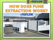 How does fume extraction work?
