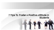7 Tips To Foster A Positive Attitude In Students