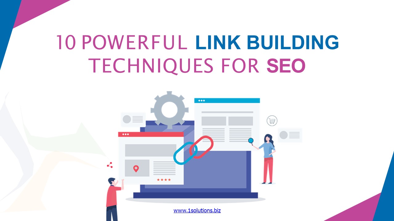 10 Powerful Link Building Techniques For SEO