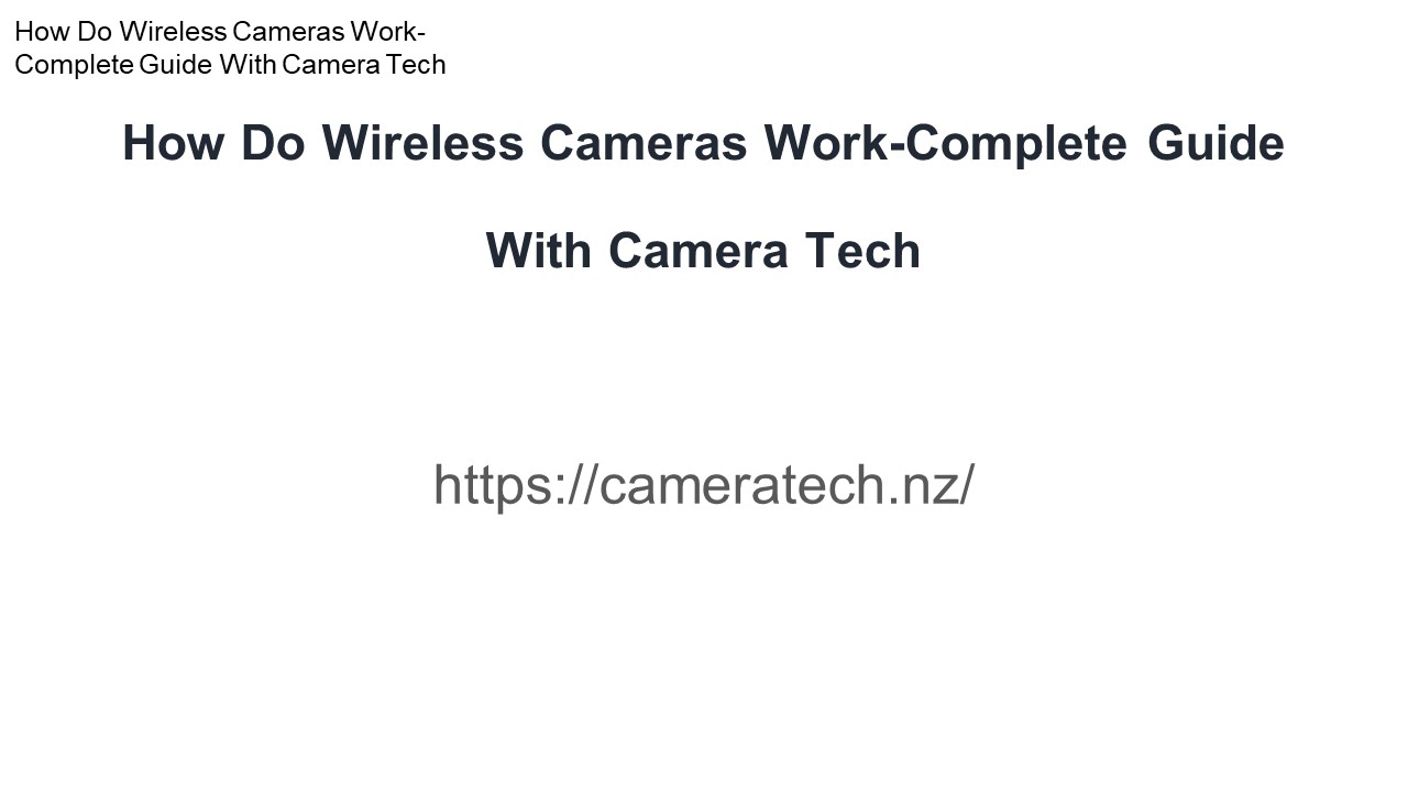 PPT How Do Wireless Cameras Guide With Camera Tech
