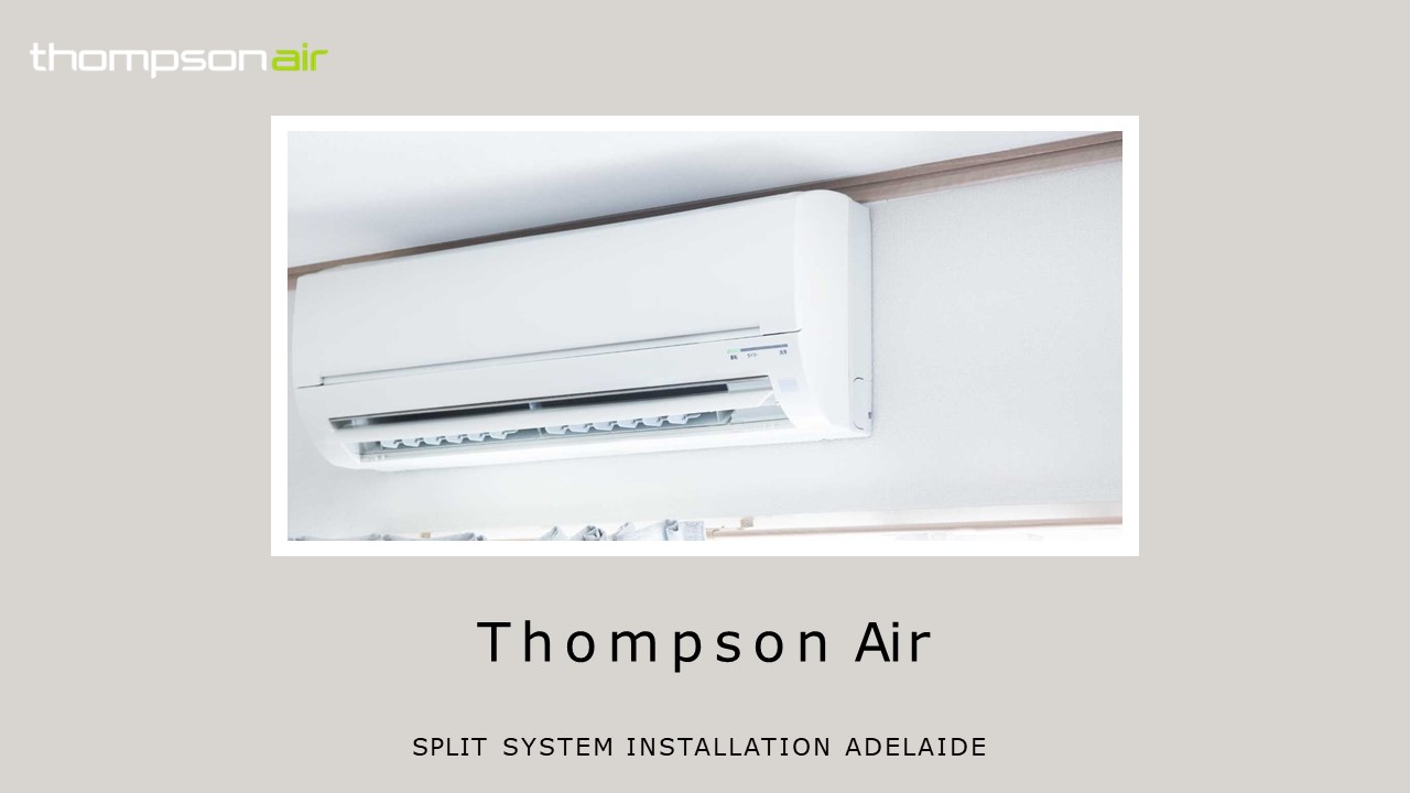Split System Installation Adelaide | Australia