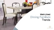 Well-Liked Dining Furniture Trends