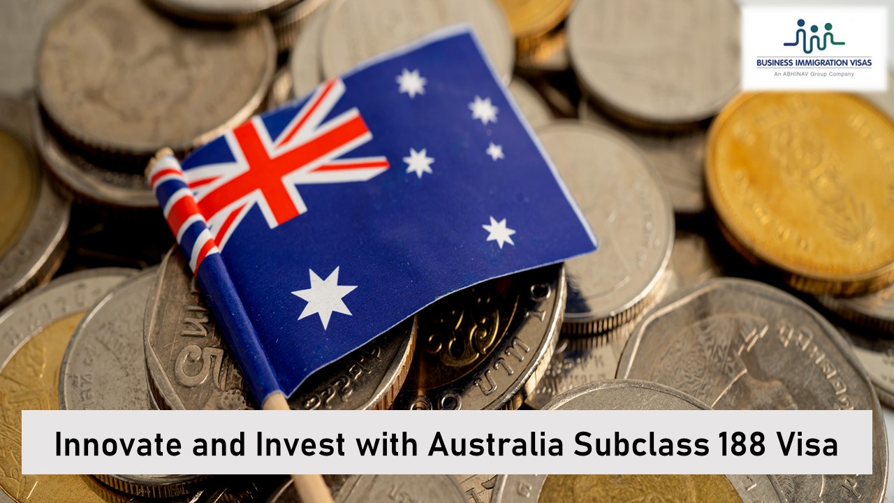 Innovate and Invest with Australia Subclass 188 Visa