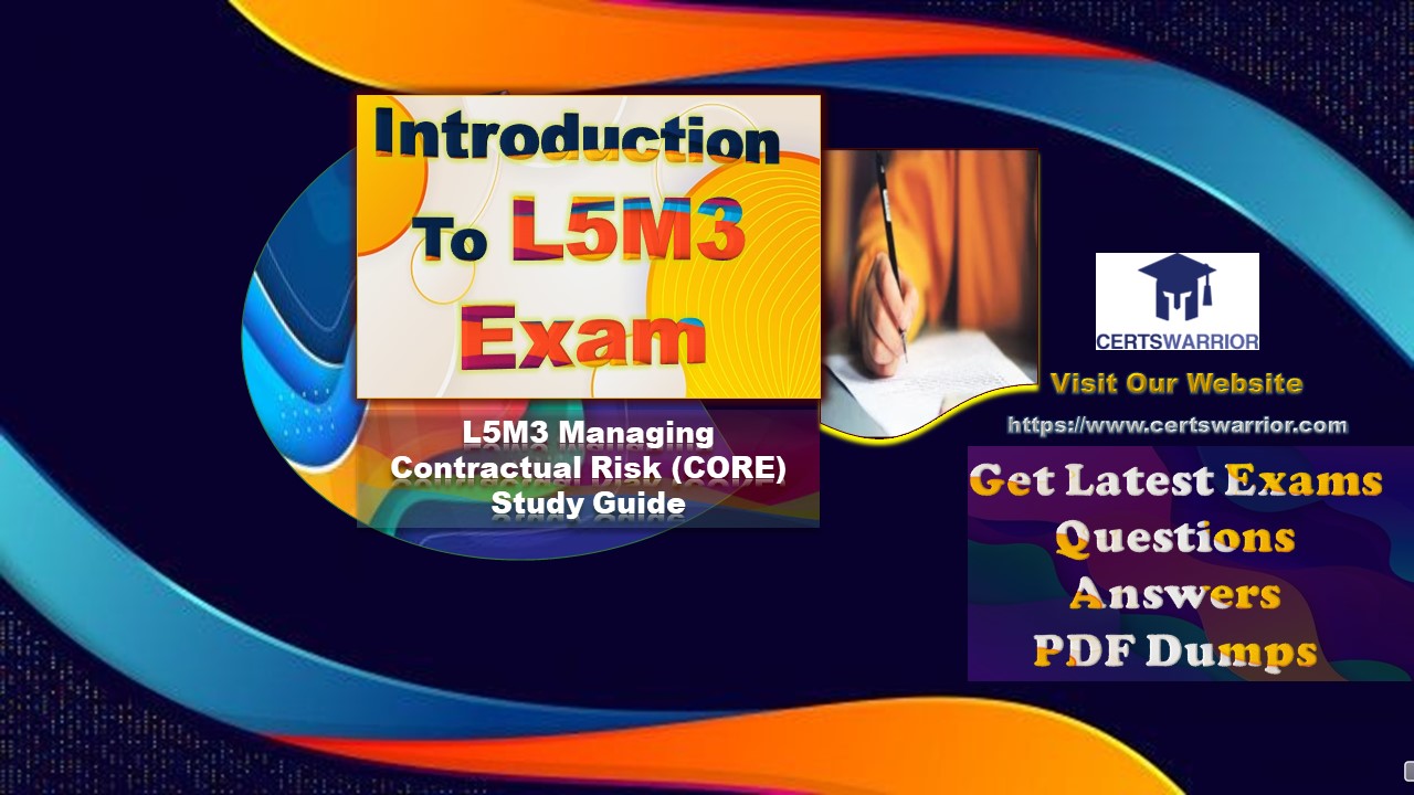L5M3 Managing Contractual Risk (CORE) Study Guide