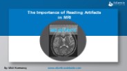 The Importance of Reading Artifacts in MRI