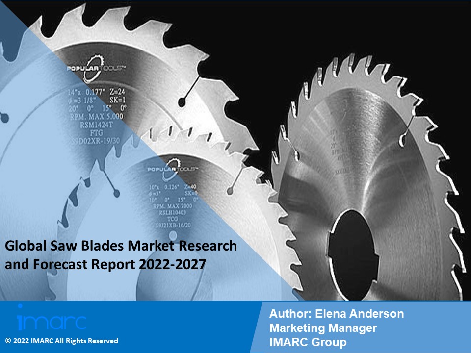 Saw Blades Market PPT 2022-27 | Enhancing Huge Growth and Latest Trends by Top Players
