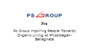 Ps Group Inspiring People Towards Organic Living At Phoolbagan-Beliaghata
