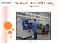 Top Benefits of Our PCB Assembly Services