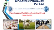 Premixes and Additives for Animal Feed from India