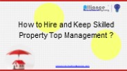 How to Hire and Keep Skilled Property Top Management ?