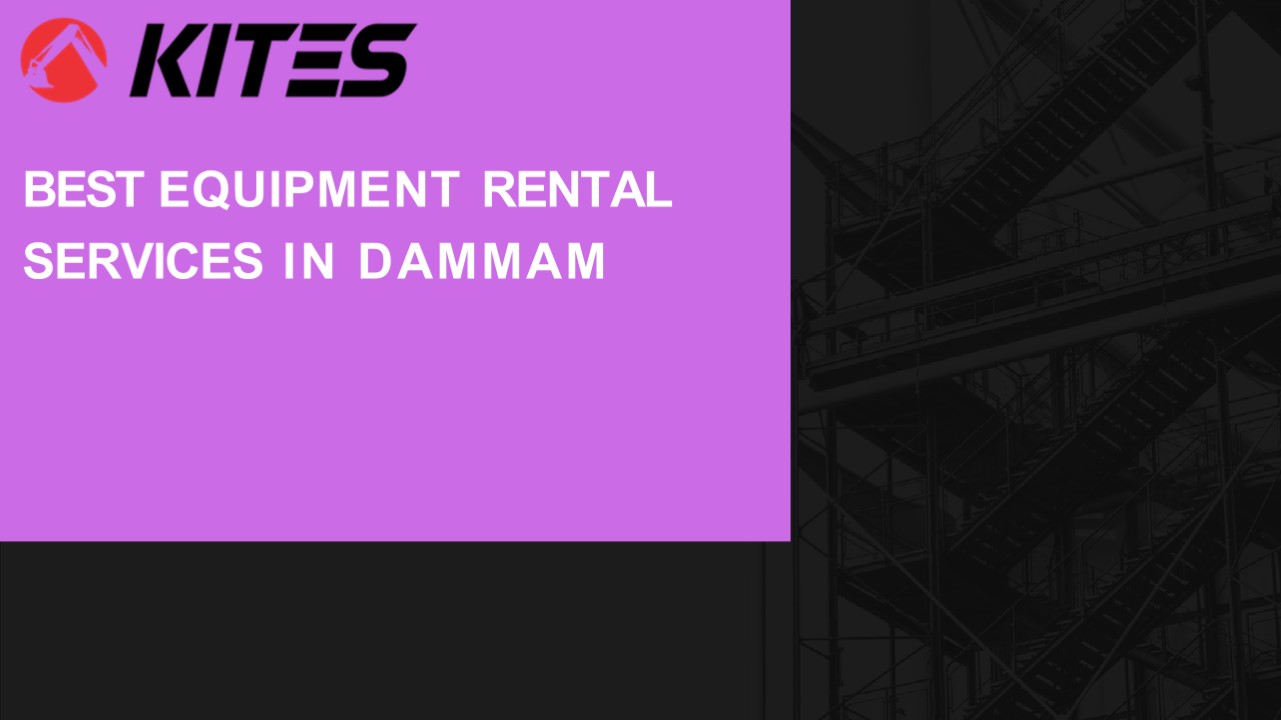 PPT Best equipment rental services in Dammam PowerPoint presentation