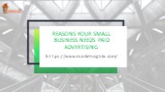 Reasons Your Small Business Needs Paid Advertising