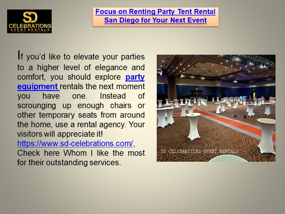 PPT Party tent rental san diego PowerPoint presentation free to