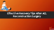 Effective Recovery Tips After ACL Reconstruction Surgery