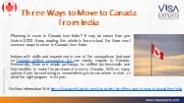 Three Ways to Move to Canada from India