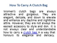 How To Carry A Clutch Bag