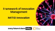 Framework of Innovation Management - MIT ID Innovation