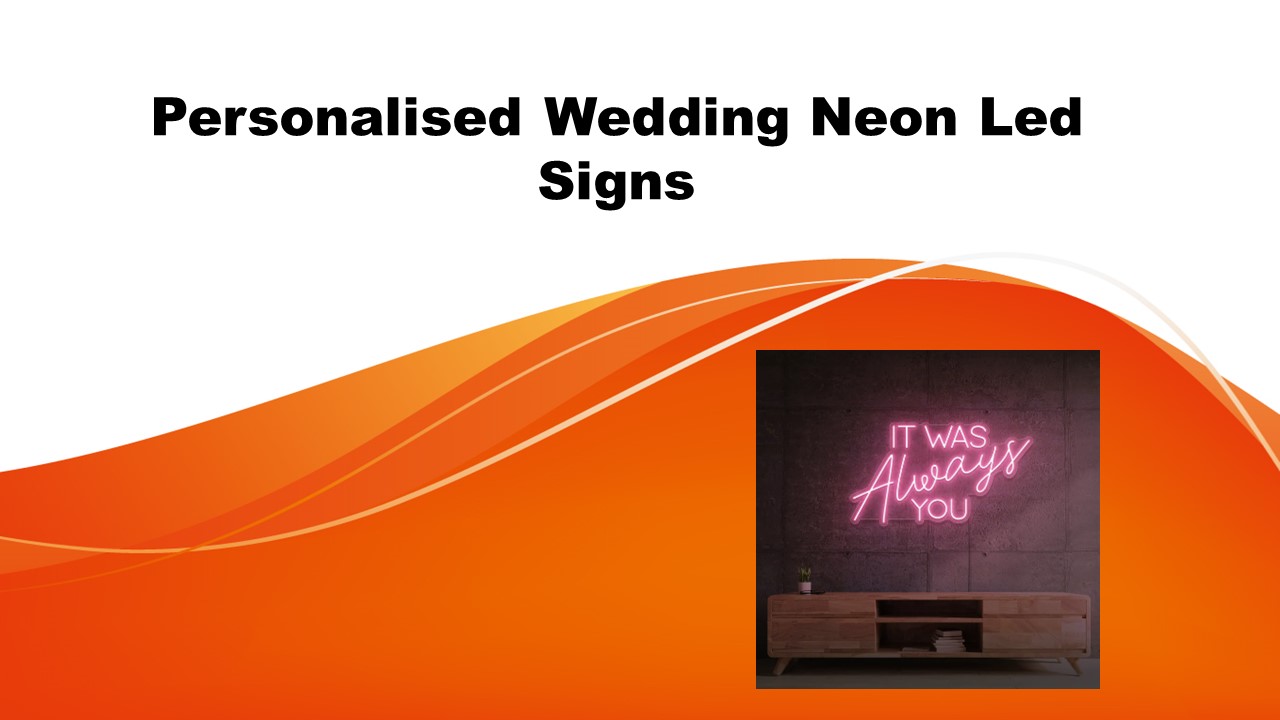Personalised Wedding Neon Led Signs